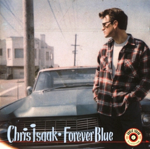 Chris Isaak • 1995 • Forever Blue