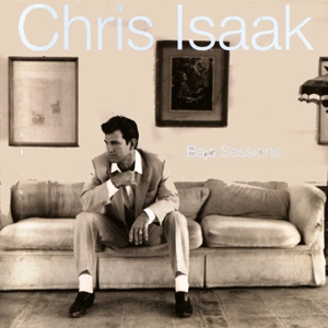 Chris Isaak • 1996 • Baja Sessions