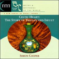 Simon Cooper • 1997 • Celtic Heart: The Story of Trisan & Iseult