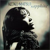 Keiko Matsui • 1995 • Sapphire