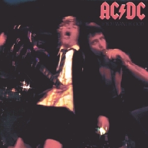 AC/DC • 1978 • If You Want Blood You've Got It