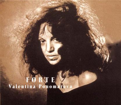 Valentina Ponomareva • 1999 • Forte