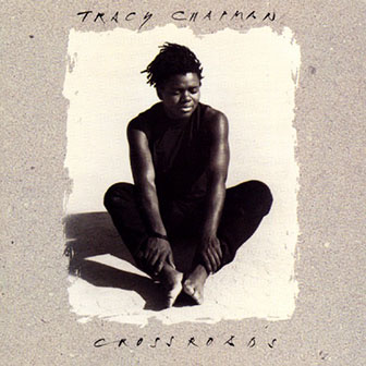 Tracy Chapman • 1989 • Crossroads