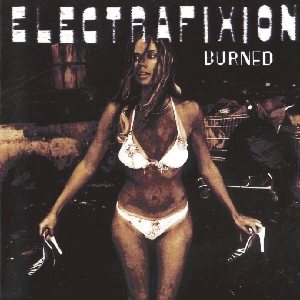 Electrafixion • 1995 • Burned