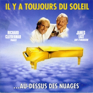 James Last & Richard Clayderman • 1990 • Il Y A Toujours du Soleil... Au-Dessus Des Nuages