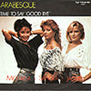 Arabesque • 1985 • Time to Say Good Bye