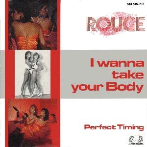 Rouge • 1988 • I Wanna Take Your Body