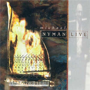 Michael Nyman • 1995 • Michael Nyman Live