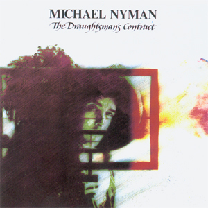 Michael Nyman • 1982 • The Draughtman's Contract