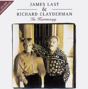 James Last & Richard Clayderman • 1994 • In Harmony