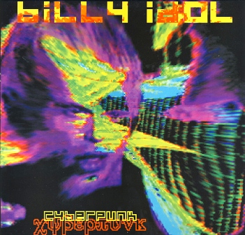Billy Idol • 1993 • Cyberpunk