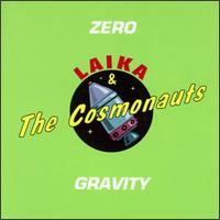 Laika & The Cosmonauts • 1996 • Zero Gravity