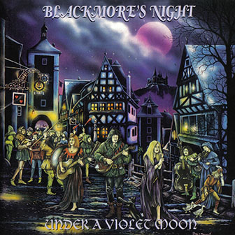 Blackmore's Night • 1999 • Under a Violet Moon