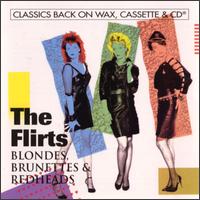 Flirts • 1985 • Blondes, Brunettes & Redheads