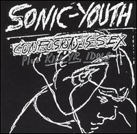 Sonic Youth • 1983 • Confusion is Sex