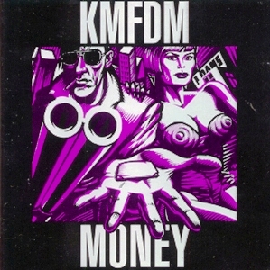 KMFDM • 1992 • Money