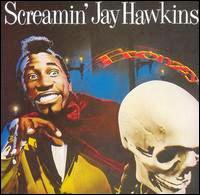 Screamin' Jay Hawkins • 1982 • Frenzy