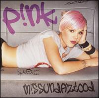 Pink • 2001 • M!ssundaztood