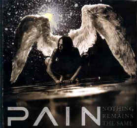 Pain • 2002 • Nothing Remains the Same