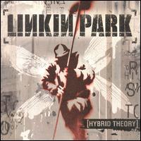 Linkin Park • 2000 • Hybrid Theory