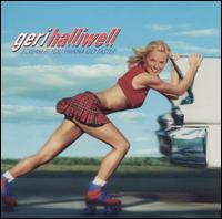 Geri Halliwell • 2001 • Scream if You Wanna go Faster