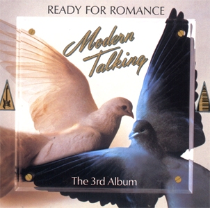 Modern Talking • 1986 • Ready for Romance. 3rd Album