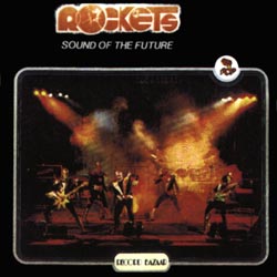 Rockets • 1979 • Sound of the Future