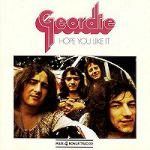 Geordie • 1973 • Hope You Like It