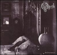 Opeth • 2002 • Deliverance