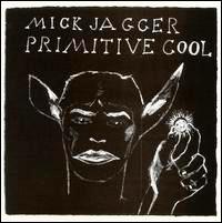 Mick Jagger • 1987 • Primitive Cool