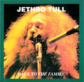 Jethro Tull • 1969 • Back to the Family