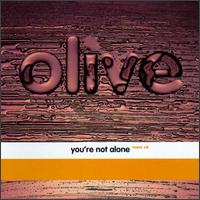 Olive • 1997 • You're Not Alone [single]