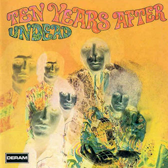 Ten Years After • 1968 • Ten Years After Undead