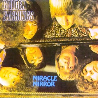Golden Earring • 1968 • Miracle Mirror