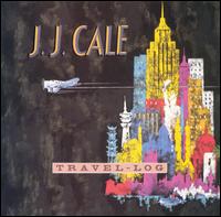J. J. Cale • 1990 • Travel-Log