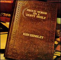 Ken Hensley • 1973 • Proud Words on a Dusty Shelf
