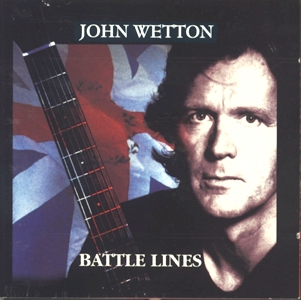 John Wetton • 1994 • Battle Lines