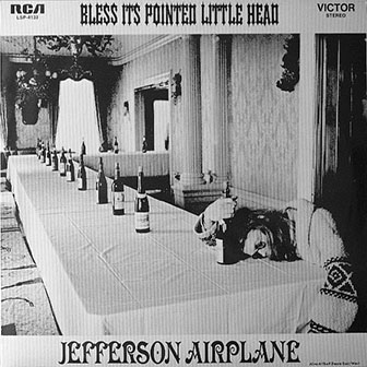 Jefferson Airplane • 1969 • Bless Its Pointed Little Head