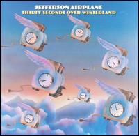 Jefferson Airplane • 1973 • Thirty Seconds Over Winterland