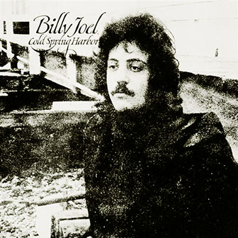 Billy Joel • 1971 • Cold Spring Harbor