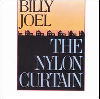 Billy Joel • 1982 • The Nylon Curtain