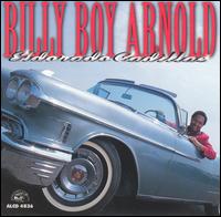 Billy Boy Arnold • 1995 • Eldorado Cadillac