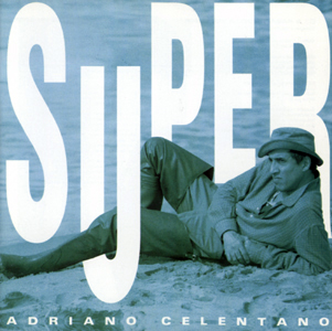 Adriano Celentano • 1992 • Super