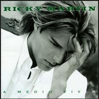 Ricky Martin • 1995 • A Medio Vivir