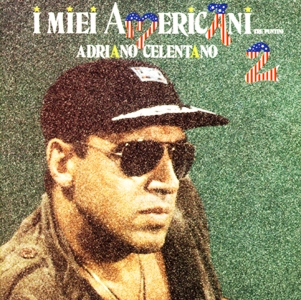 Adriano Celentano • 1984 • I Miei Americani 2