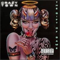 Crazy Town • 1999 • The Gift of Game