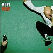 Moby • 1999 • Play