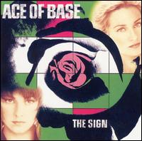 Ace of Base • 1993 • The Sign