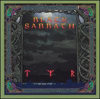 Black Sabbath • 1990 • TYR