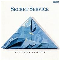 Secret Service • 1987 • Aux Deux Magots